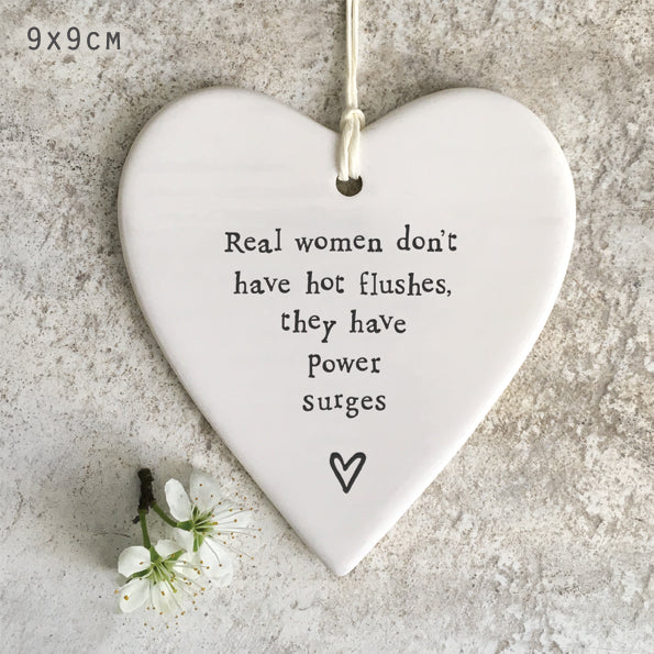 Real women don't have hot flushes they have power surges