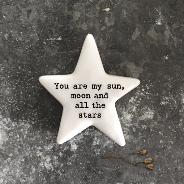 You are my sun moon and all the stars - pebble